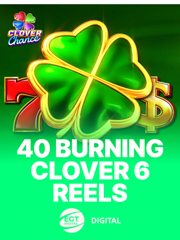 40 Burning Clover 6 Reels oyun kapagi