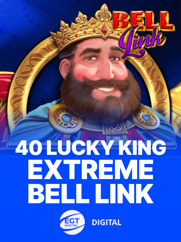 40 Lucky King Extreme Bell Link oyun kapagi